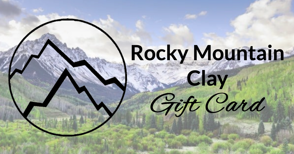 Rocky Mountain Clay Store Gift Card